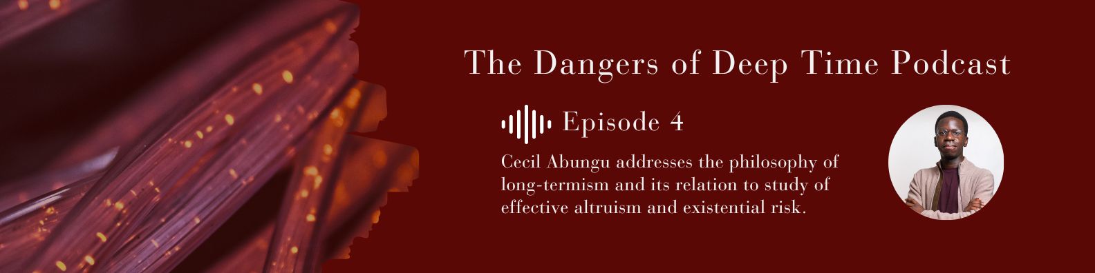 Dangers of Deep Time Podcast Episode 4 Abungu
