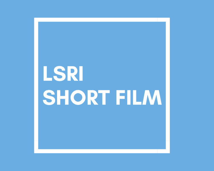 LSRI short film series